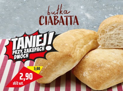 Ciabatta taniej!